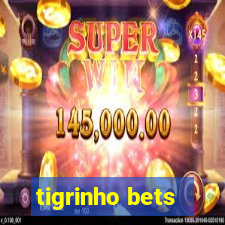 tigrinho bets