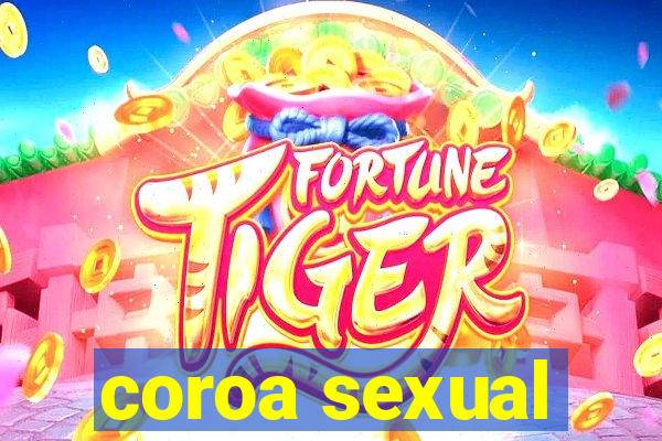 coroa sexual