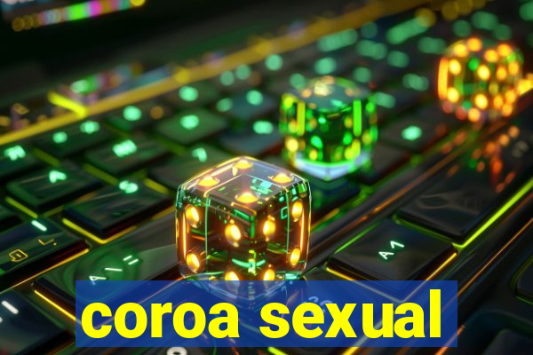 coroa sexual