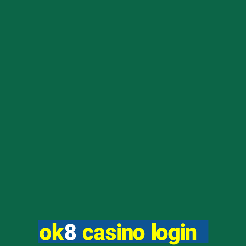 ok8 casino login