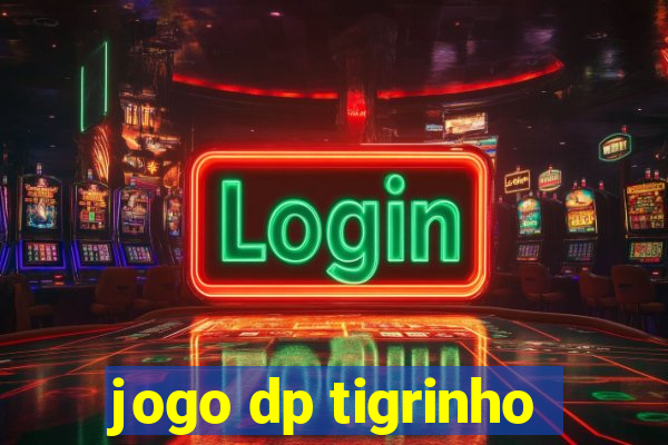 jogo dp tigrinho