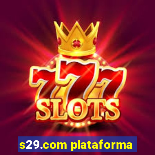 s29.com plataforma