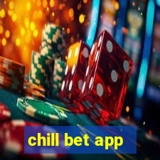 chill bet app