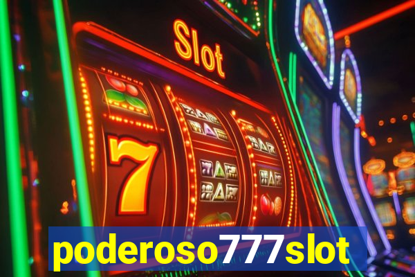 poderoso777slots