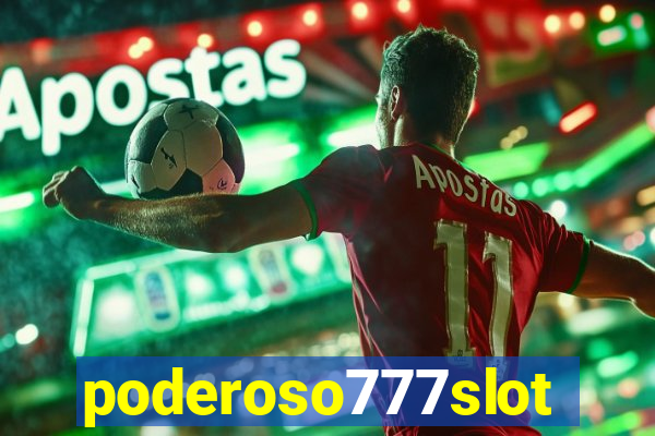 poderoso777slots