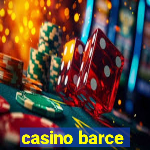 casino barce