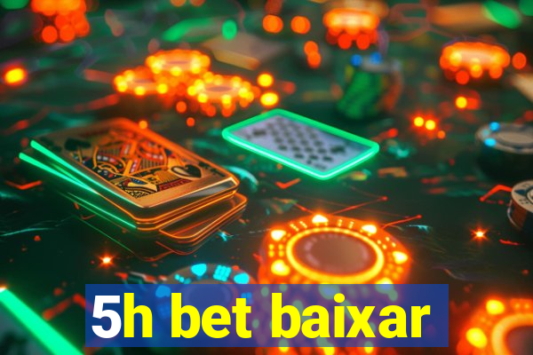 5h bet baixar