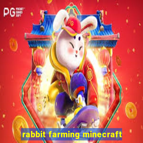 rabbit farming minecraft