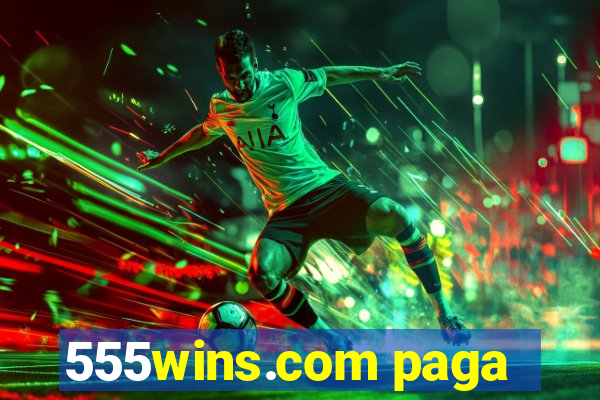 555wins.com paga