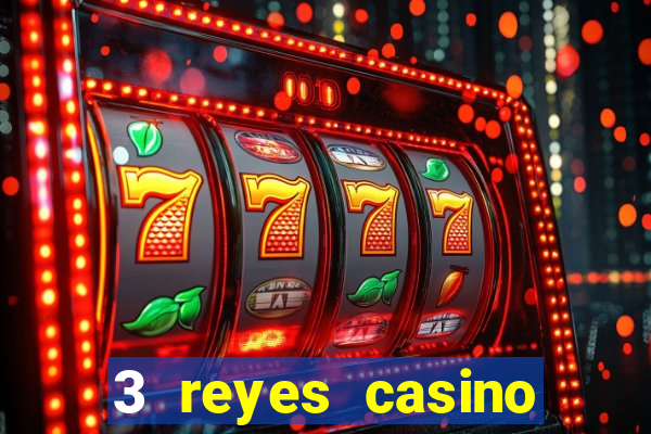 3 reyes casino poner saldo