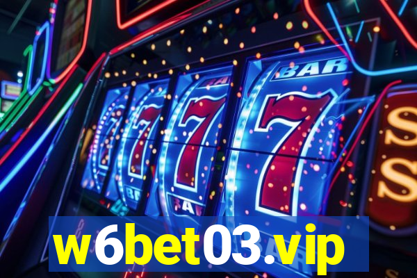 w6bet03.vip