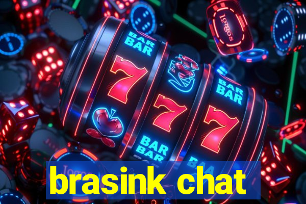 brasink chat