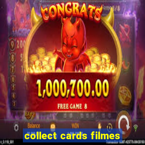 collect cards filmes