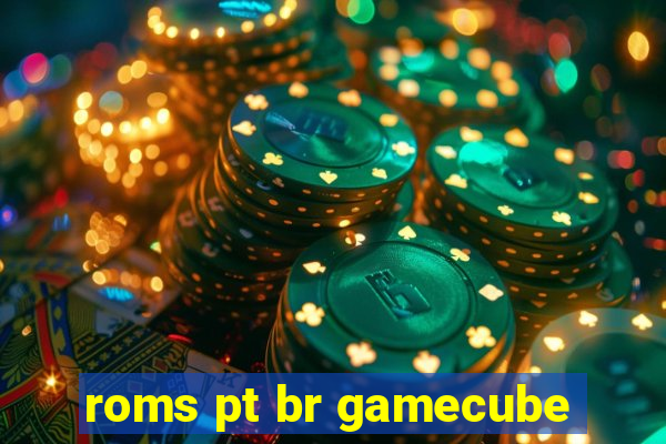 roms pt br gamecube