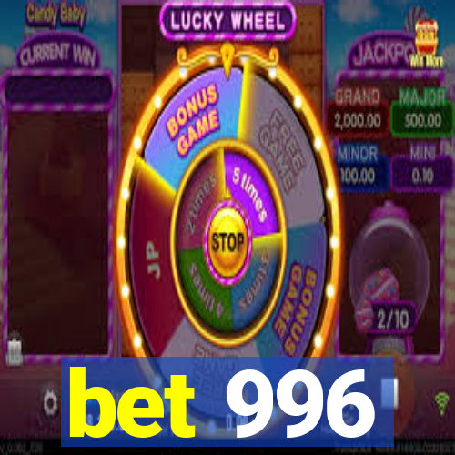 bet 996