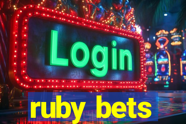 ruby bets