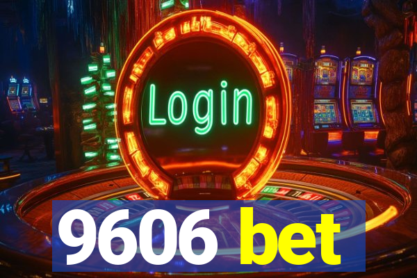 9606 bet