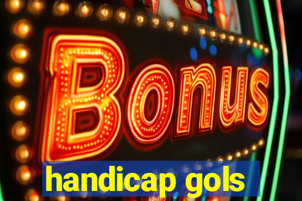 handicap gols