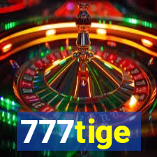 777tige