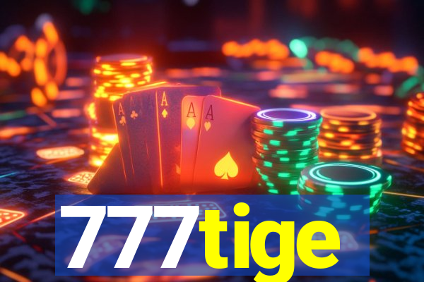 777tige