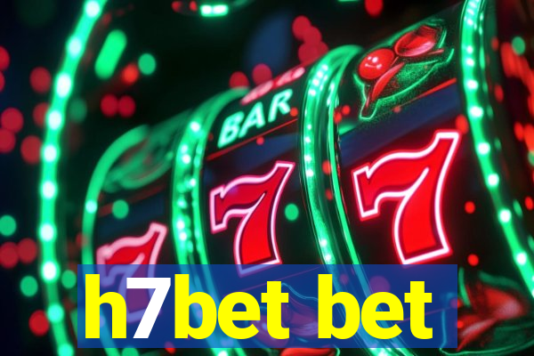 h7bet bet