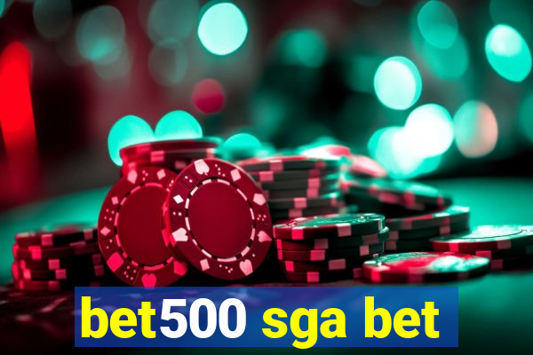 bet500 sga bet