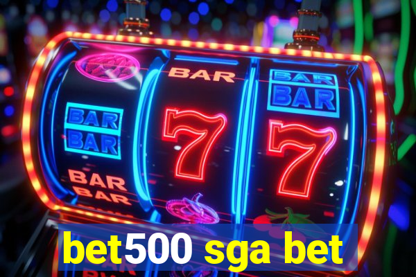 bet500 sga bet