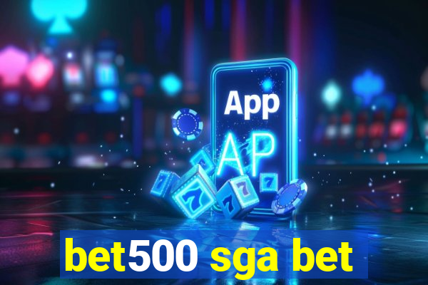 bet500 sga bet