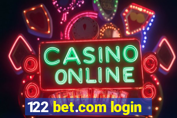 122 bet.com login