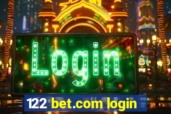 122 bet.com login