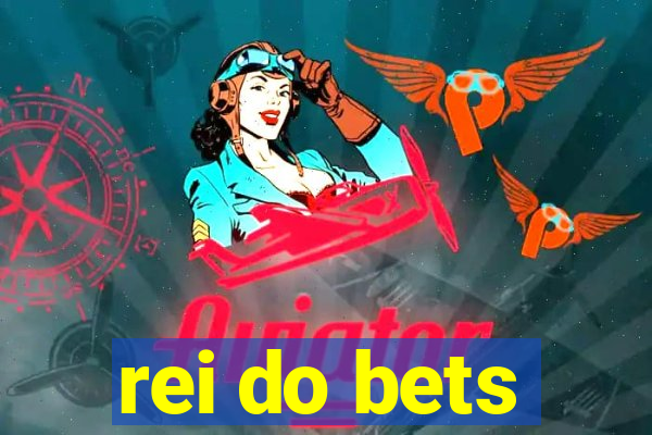 rei do bets