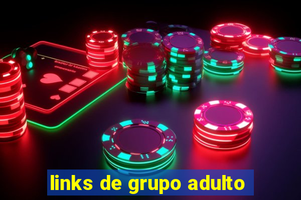 links de grupo adulto