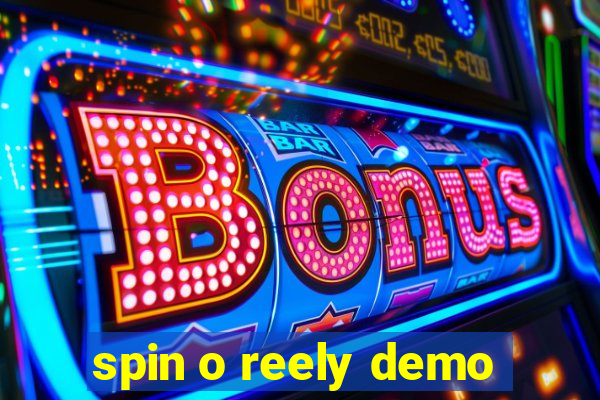 spin o reely demo