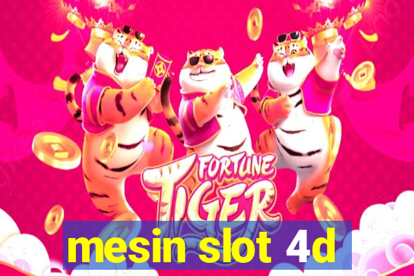 mesin slot 4d