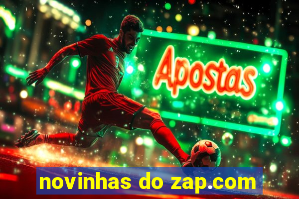 novinhas do zap.com