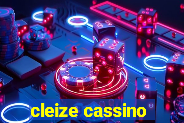 cleize cassino