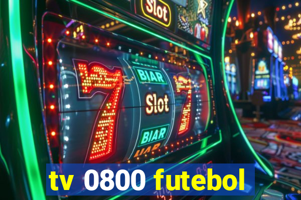 tv 0800 futebol