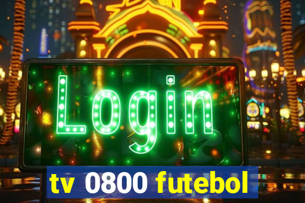 tv 0800 futebol