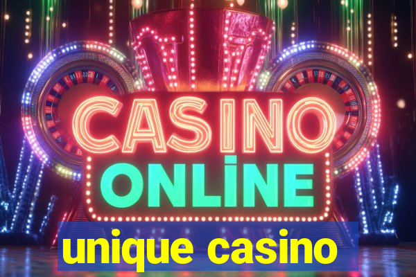 unique casino