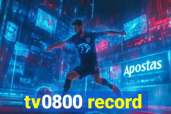 tv0800 record