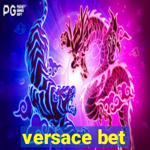 versace bet