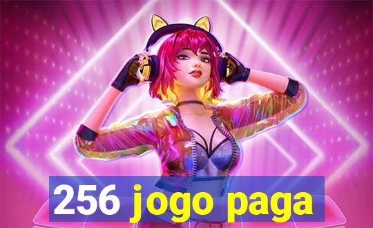 256 jogo paga