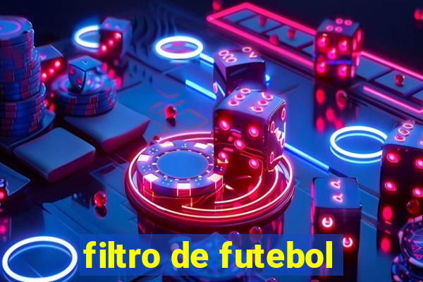 filtro de futebol