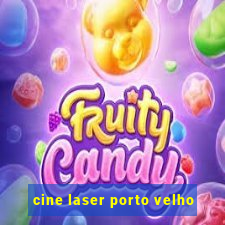 cine laser porto velho