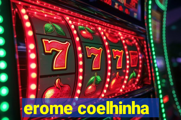 erome coelhinha