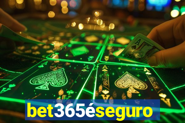 bet365éseguro