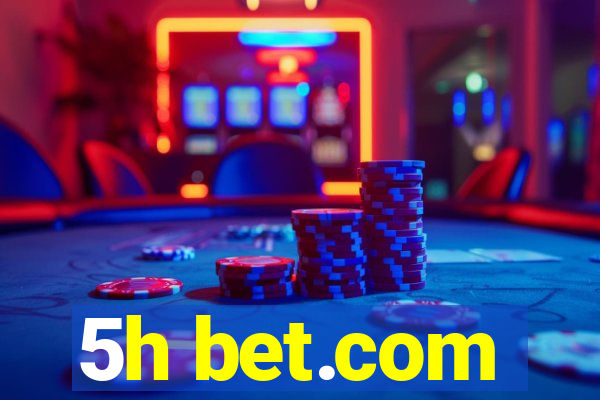 5h bet.com