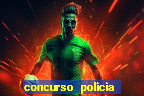 concurso policia civil bahia