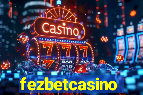 fezbetcasino