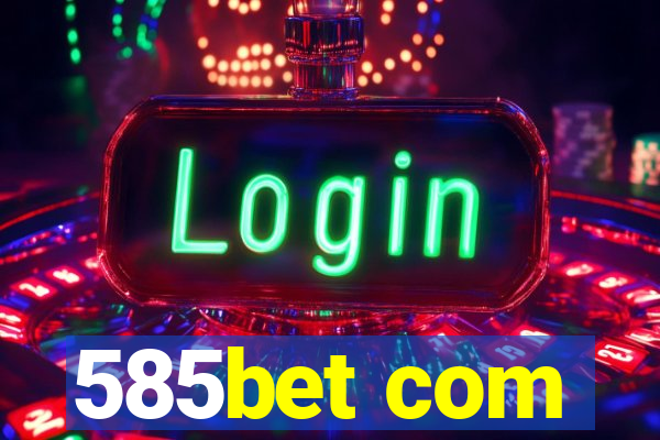 585bet com